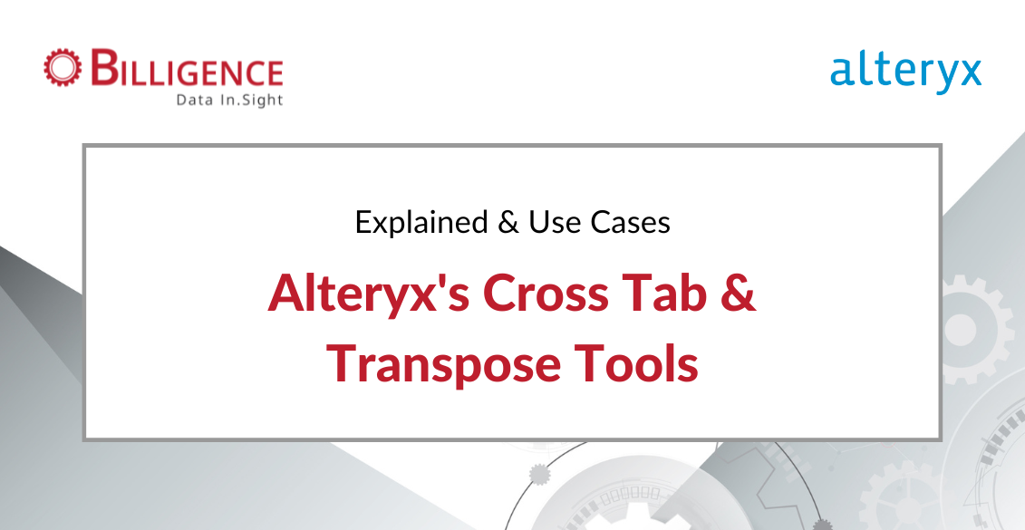 Alteryx Cross Tab & Trasnpose-1